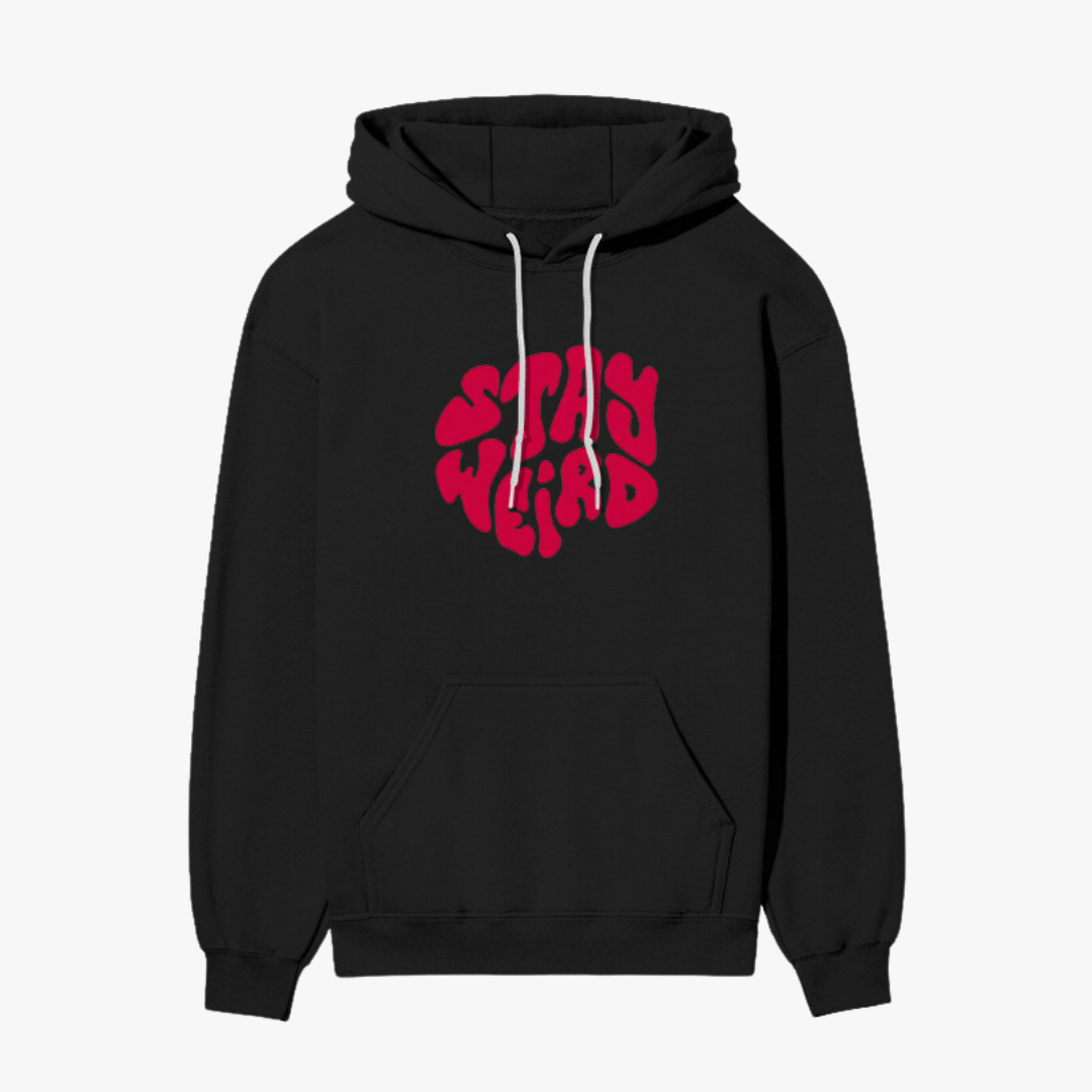 Stay Weird Hoodie